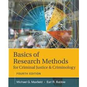 Michael Maxfield: Basics of Research Methods for Criminal Justice and Criminolog