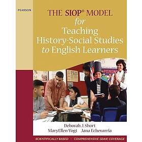 Deborah J Short: SIOP Model for Teaching History-Social Studies to English Learners, The