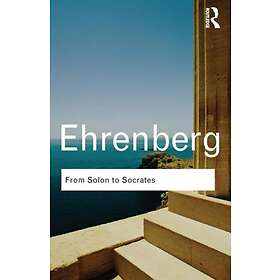 Victor Ehrenberg: From Solon to Socrates