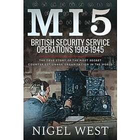 Nigel West: MI5: British Security Service Operations, 1909-1945