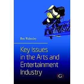 Ben Walmsley: Key Issues in the Arts and Entertainment Industry