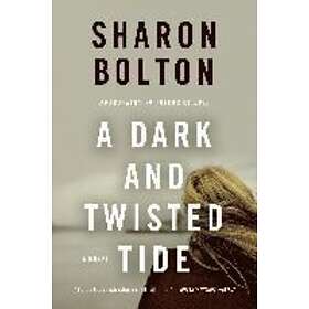 Sharon Bolton, S J Bolton: A Dark and Twisted Tide