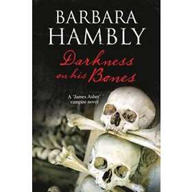 Barbara Hambly: Darkness on His Bones
