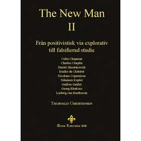 Thorvald Christensen: The New Man II från positivistisk via explorativ till falsifierad studie