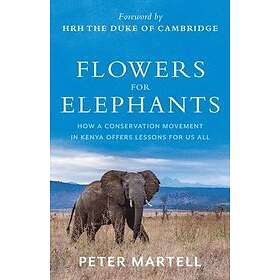 Peter Martell: Flowers for Elephants