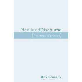 Ron Scollon: Mediated Discourse