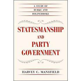 Harvey C Mansfield: Statesmanship and Party Government