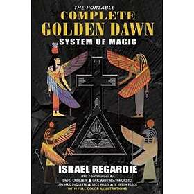 Dr Israel Regardie: Portable Complete Golden Dawn System of Magic