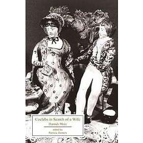 Hannah More, Patricia Demers: Coelebs In Search Of A Wife