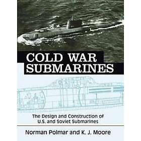 Norman Polmar: Cold War Submarines