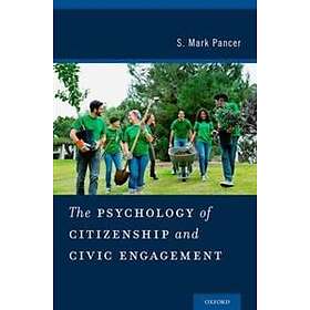 S Mark Pancer: The Psychology of Citizenship and Civic Engagement