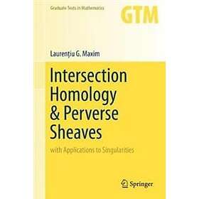 Laurentiu G Maxim: Intersection Homology &; Perverse Sheaves