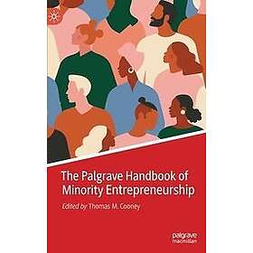 Thomas M Cooney: The Palgrave Handbook of Minority Entrepreneurship
