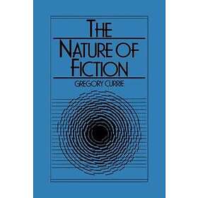 Gregory Currie: The Nature of Fiction