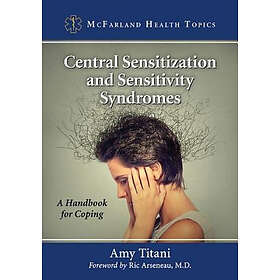 Amy Titani: Central Sensitization and Sensitivity Syndromes