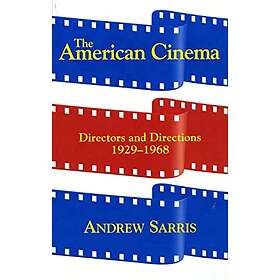 Andrew Sarris: The American Cinema