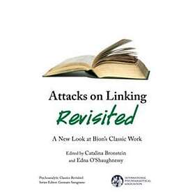 Catalina Bronstein, Edna O'Shaughnessy: Attacks on Linking Revisited