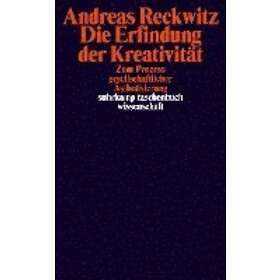 Andreas Reckwitz: Die Erfindung Der Kreativität - Hitta Bästa Pris På ...