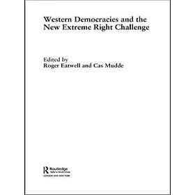 Roger Eatwell, Cas Mudde: Western Democracies and the New Extreme Right Challenge