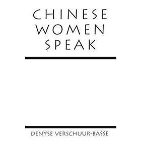 Denyse Verschuur-Basse: Chinese Women Speak