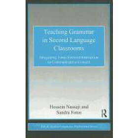 Hossein Nassaji, Sandra S Fotos: Teaching Grammar in Second Language Classrooms
