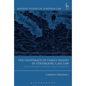 Carmen Draghici: The Legitimacy of Family Rights in Strasbourg Case Law