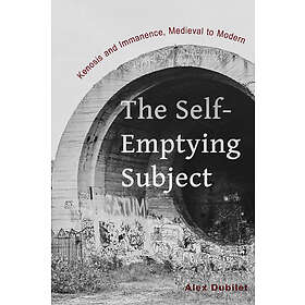 Alex Dubilet: The Self-Emptying Subject