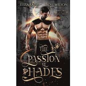 Eliza Raine, Rose Wilson: The Passion of Hades