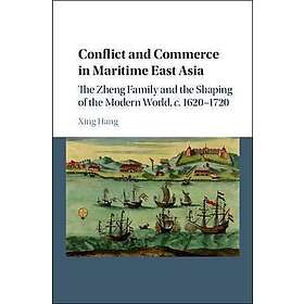 Xing Hang: Conflict and Commerce in Maritime East Asia