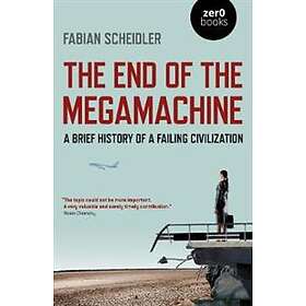 Fabian Scheidler: The End of the Megamachine