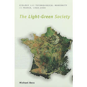 Michael Bess: The Light-Green Society