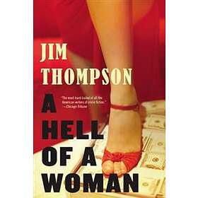 Jim Thompson: A Hell of a Woman