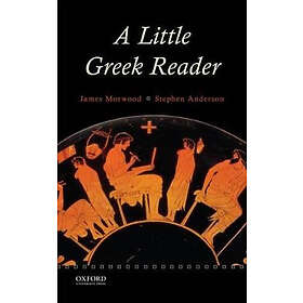 James Morwood: A Little Greek Reader