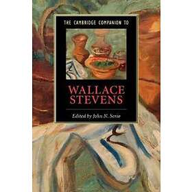 John N Serio: The Cambridge Companion to Wallace Stevens