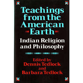 Dennis Tedlock, Barbara Tedlock: Teachings from the American Earth