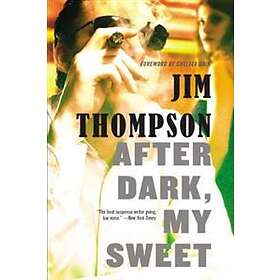 Jim Thompson: After Dark, My Sweet