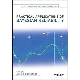 Y Liu: Practical Applications of Bayesian Reliability