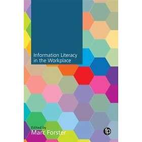 Marc Forster: Information Literacy in the Workplace