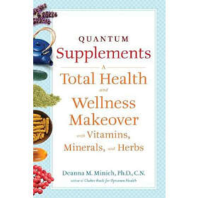 Deanna Minich: Quantum Supplements