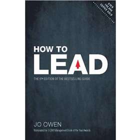 Jo Owen: How to Lead
