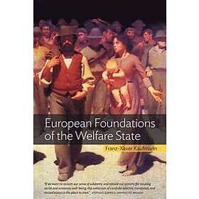 Franz-Xaver Kaufmann: European Foundations of the Welfare State