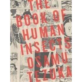 Osamu Tezuka: The Book Of Human Insects