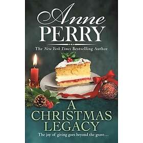 Anne Perry: A Christmas Legacy (Christmas novella 19)