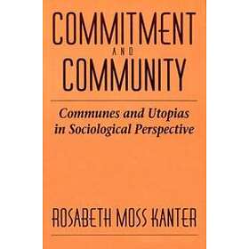 Rosabeth Moss Kanter: Commitment and Community