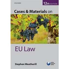 Stephen Weatherill: Cases & Materials on EU Law