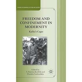 A Kordela, D Vardoulakis: Freedom and Confinement in Modernity