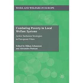 Alexandru Panican, Hakan Johansson, Hakan Johansson, Alexandru Panican: Combating Poverty in Local Welfare Systems