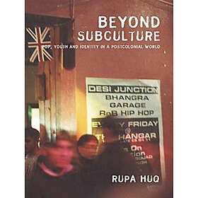 Rupa Huq: Beyond Subculture