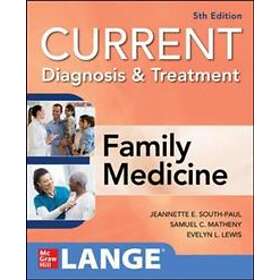 Jeannette South-Paul: CURRENT Diagnosis & Treatment in Family Medicine, 5th Edition