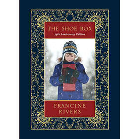 Francine Rivers: Shoe Box 25th Anniversary Edition, The